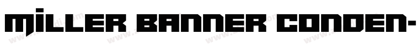 Miller Banner Conden字体转换